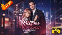 Bite Me My Mafia Daddy | Full Movie HD - Romantic Scary Suspenseful Visually Striking Workplace USA Bar Mansion Office Contemporary All Ages Billionaire CEO Damsel Pregnancy Hooking-up Misunderstanding One Night Stand Sabotaging