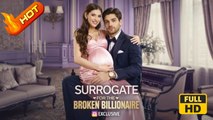 Surrogate with a Broken Heart Boss | Full Movie HD - Romance Sweet Romance Modern Dysfunctional-Family Emotional Romantic Suspenseful USA Banquet Mansion Office Contemporary All Ages Billionaire CEO Damsel Flash Marriage Love After Marriage Reunion Divorc