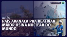 Japão avança para reativação da maior usina nuclear do mundo