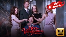 Her Vengeance | Full Movie HD - Drama ShortFilms Hot