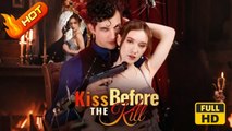 Kiss Before The Kill | Full Movie HD - Sweet Romance Modern Bittersweet Dysfunctional-Family Emotional Goofy