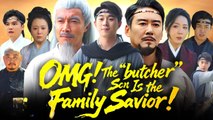 OMG The butcher Son Is the Family Savior dailymotion