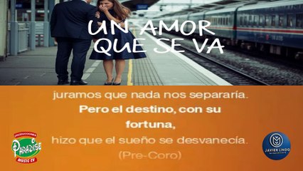 UN AMOR QUE SE VA AUTOR JAVIER LINDO M.