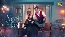 Neeli Kothi - Episode 05 - [CC] 22 December 2025 - [ Anmol Baloch & Talha Chahour ] - HUM TV