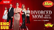 Divorced Mom Beats Them All – FULL HD MOVIE [Eng Sub]