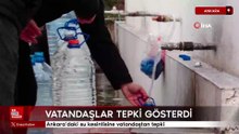 Ankara’daki su kesintisine vatandaştan tepki