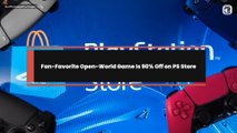 Fan-Favorite Open-World Game Is 90% Off on PS Store
