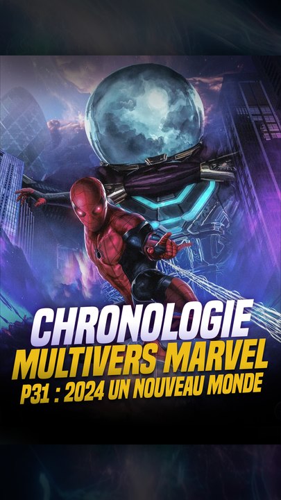Chronologie Multivers Marvel P31 : 2024 un nouveau monde