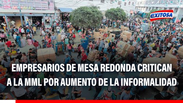 Empresarios de Mesa Redonda critican a la MML por aumento de la informalidad: Van a ser más que nosotros