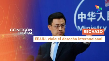 Conexión Digital 22-12 China rechaza intimidación de EE.UU. contra Venezuela