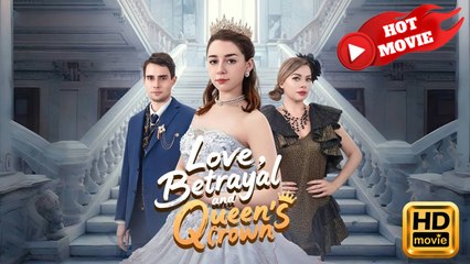 Love, Betrayal And Queen's Crown Hd - Drama Shortfilms Hot