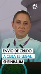 Sheinbaum aclara que envío de petróleo a Cuba es legal: Presenta acuerdos históricos de México con la isla
