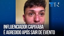 Influenciador capixaba é agredido após sair de evento