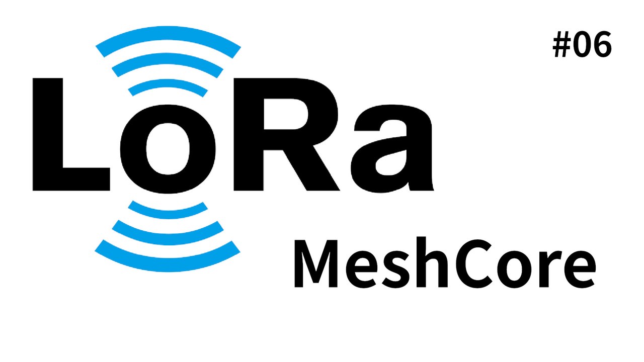 [tut] meshcore - ein dezentrales chat-netzwerk basierend auf lora [4k | de]