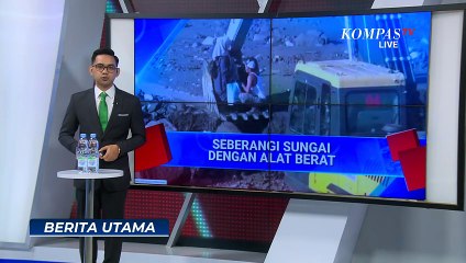 Banjir Lahar Dingin Semeru Rusak Akses Jalan, Warga Lumajang Terpaksa Naik Alat Berat