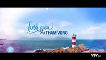 Tình Yêu Và Tham Vọng - Tập 3 - HDC Media