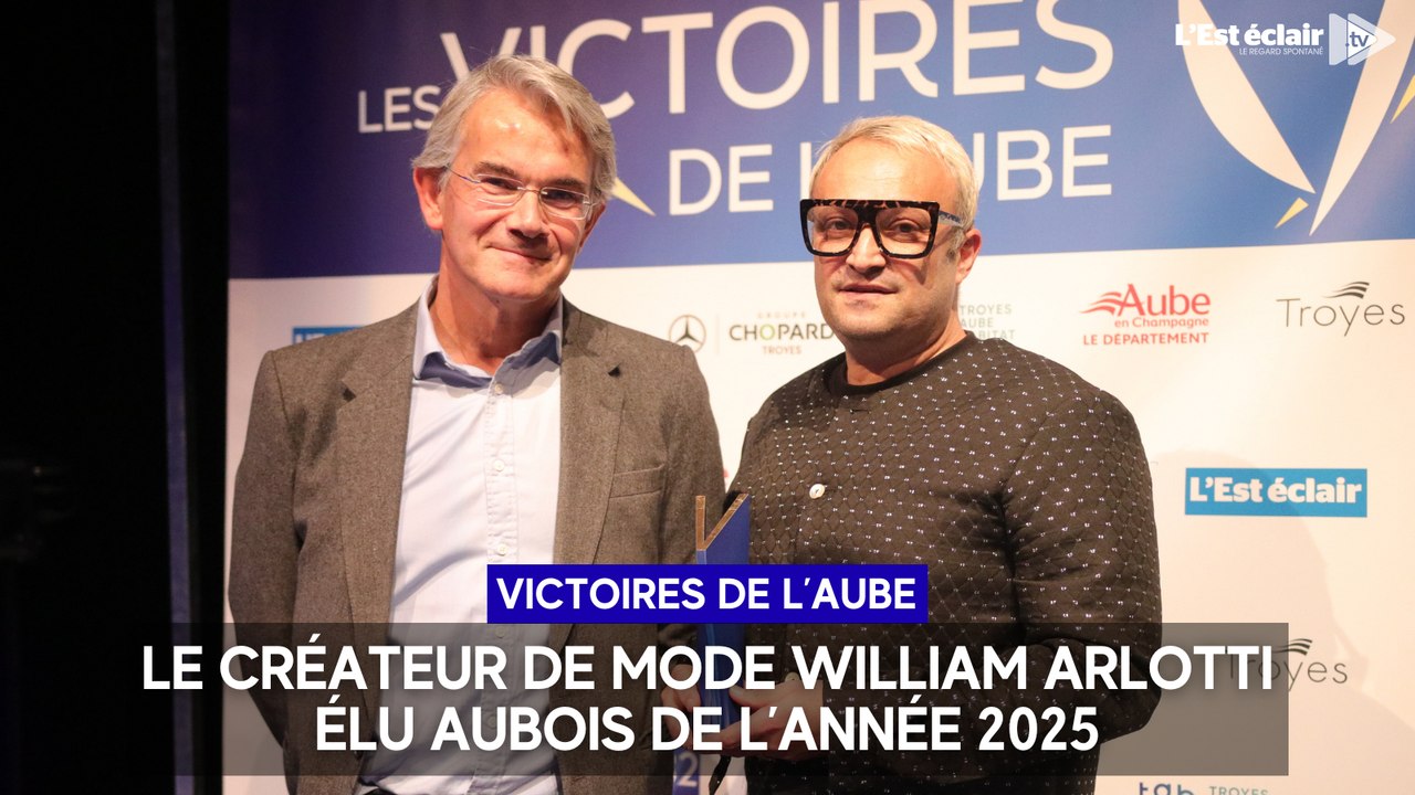 Le créateur de mode William Arlotti élu Aubois de l’année aux Victoires de l'Aube 2025