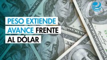 Peso extiende su avance frente al dólar tras comentarios de funcionarios de la Fed
