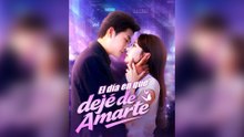 El Día En Que Dejé de Amarte (Doblado) Episodio Completo