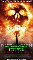 Destination Finale Bloodlines