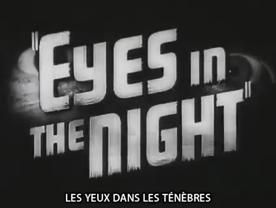 LES YEUX DANS LES TÉNÈBRES (1942) Bande Annonce S.T.Fr.