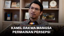 Surat sokongan Kamil dakwa jadi mangsa permainan persepsi