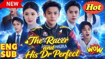 The Racer and His Dr Perfect Full Movies English Sub Full Movie