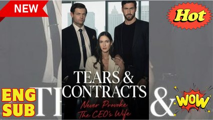 [Hot 2025🔥] Tears and Contracts A CEO's Wife's Revenge
