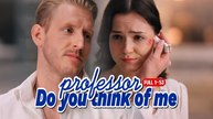 Professor Do You Think Of Me (2025) – FULL HD [Eng Sub]