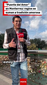 Puente del Amor en Monterrey: la tradición de los candados que conquista el Paseo Santa Lucía