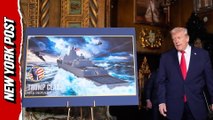 Trump announces 'golden fleet': '100 times more powerful than any battleship ever built'