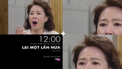 LẠI MỘT LẦN NỮA - Once Again | Trailer trên K+NS HD (TV360)