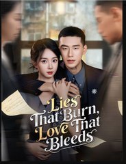 Lies That Burn, Love That Bleeds Drama Movies English Sub