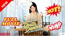 Bow or Bleed Death Dances at Her Command - Full Chinese Movie EngSub