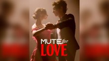 Mute for Love Full Movie
