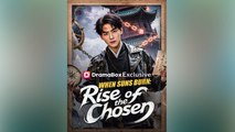When Suns Burn Rise of the Chosen - Full Engsub