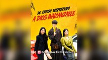 De Esposo Despreciado A Dios Inalcanzable Episodio Completo