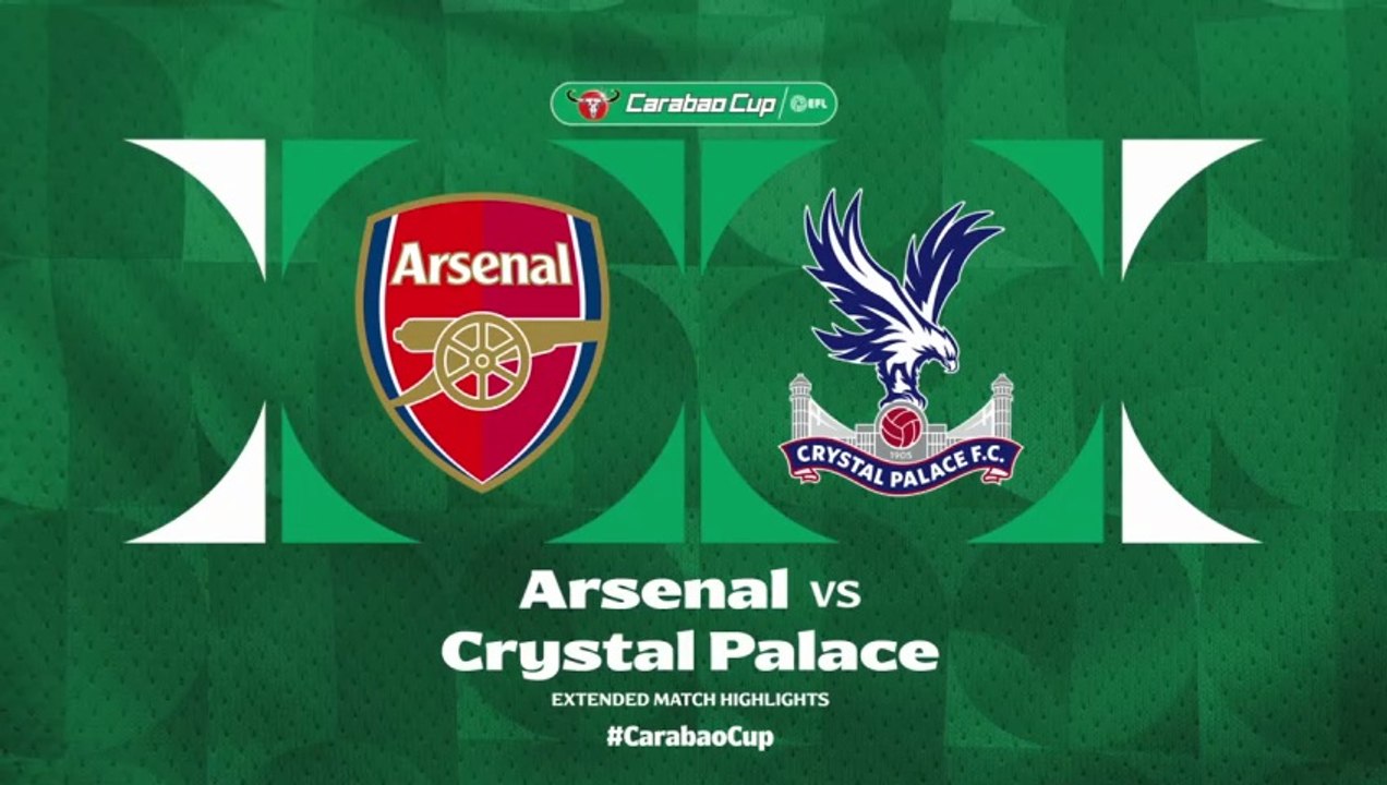 Arsenal vs Crystal Palace 1-1 (PEN 8-7) Highlights & All Goals - Quarter Final - EFL Cup 2025 HD