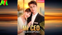Mi CEO, Falso Esposo (Doblado) En Español