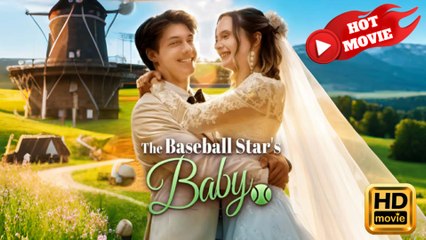 The Baseball Star's Baby  Full Movie HD - Drama ShortFilms Hot