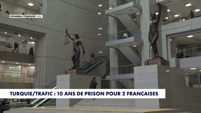 Turquie : deux mules françaises condamnées à 10 ans de prison pour trafic de cannabis
