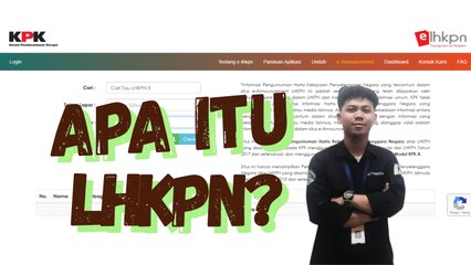 Apa Itu LHKPN? Ini Penjelasannya