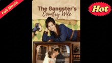[EngSub] The Gangster's Country Wife