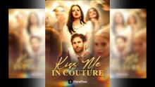 Kiss Me in Couture Full Movie