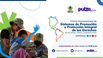 EN VIVO | V Foro Interamericano por los derechos y protección de niñas, niños y adolescentes | día 2