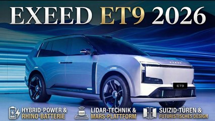 ET9 von Exeed 2026: Neue Plattform, starker Hybrid, starker Auftritt