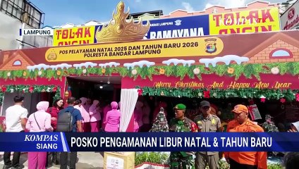 Kapolda Lampung Cek Kesiapan Pengamanan Natal & Tahun Baru 2026 |KOMPAS SIANG
