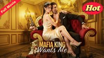 The Mafia King Wants Me (FULL VERSION) | 2025 💞 PURE