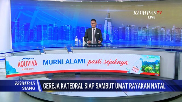 Gereja Katedral Jakarta Siap Sambut Perayaan Natal 2025, Ini Jadwal Lengkap Misa | KOMPAS SIANG