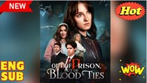 Out of Prison, Out of Blood Ties Full Movie
